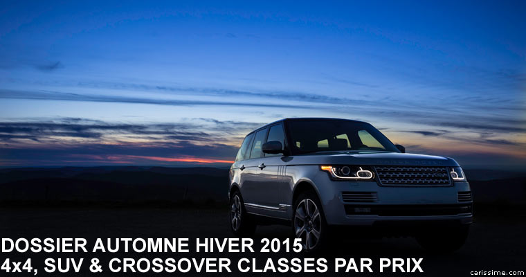 4x4 SUV Crossover Automne 2015 Tous les modèles